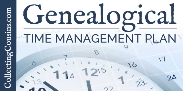 My Genealogy Time Management Plan