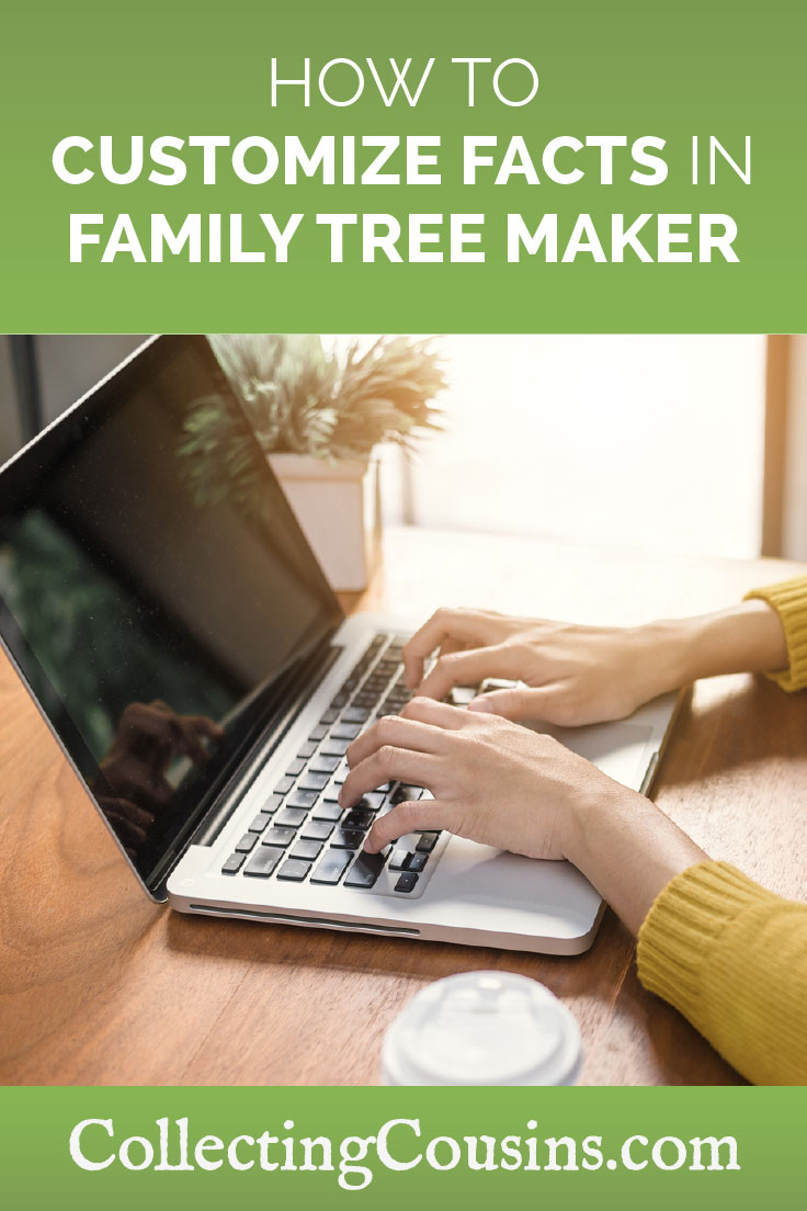 How to customize facts in Family Tree Maker